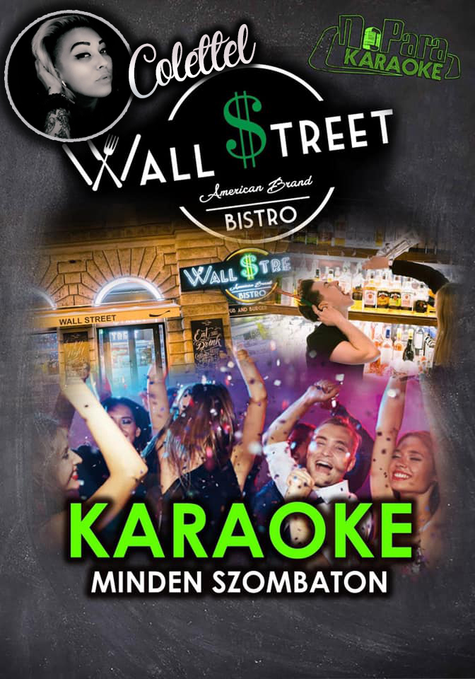Wall Street Karaoke minden szombaton Colettel